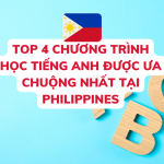 Top 4 chương trình học tiếng Anh được ưa chuộng nhất tại Philippines